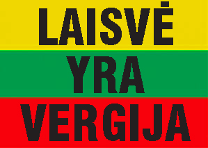 laisve yra vergija